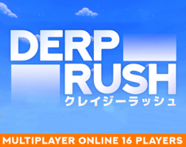 DERP RUSH Image