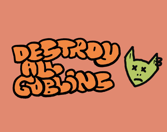Destroy All Goblins Game Cover
