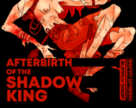 Afterbirth of the Shadow King Image