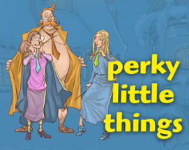 Perky Little Things Image