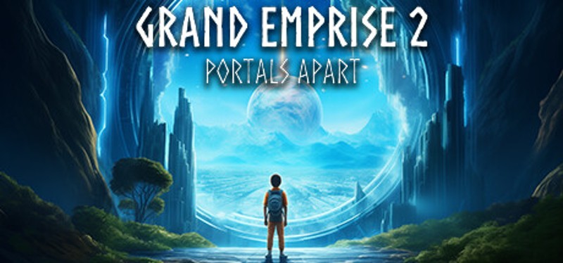 Grand Emprise 2: Portals Apart Game Cover