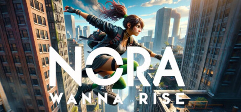 Nora Wanna Rise Game Cover