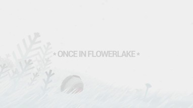 Once in Flowerlake Image
