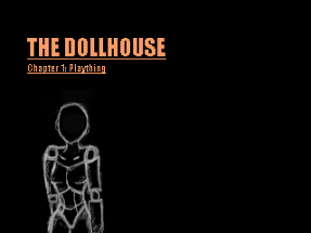 The Dollhouse - Chapter 1 Image