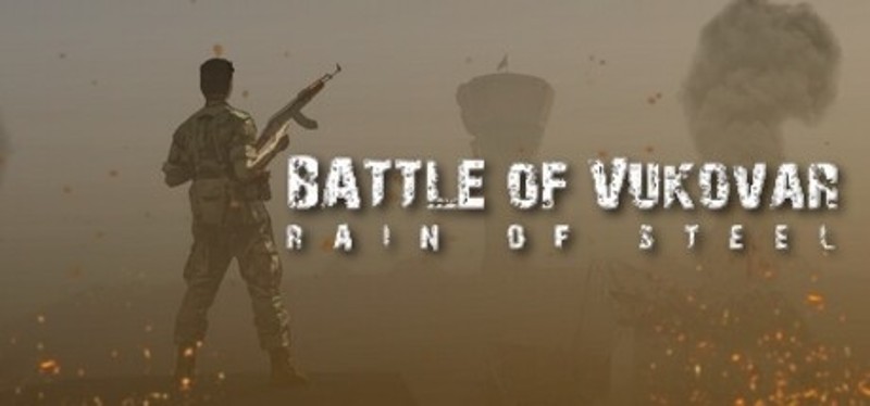 Battle of Vukovar: Rain of Steel Game Cover