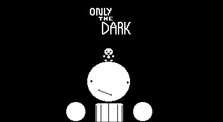 Only the Dark Game Cover