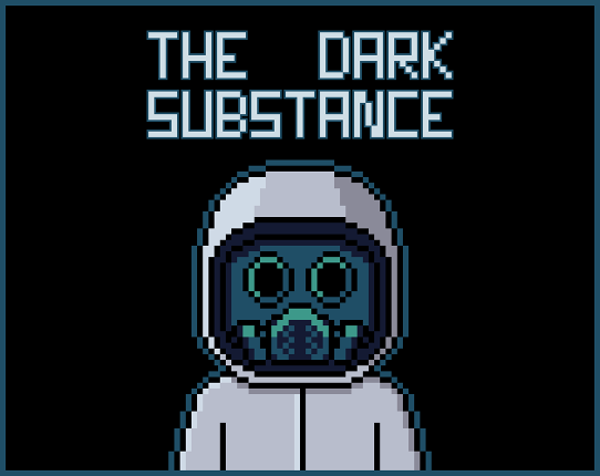 THE DARK SUBSTANCE Game Cover