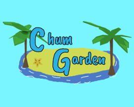 Chum Garden Image