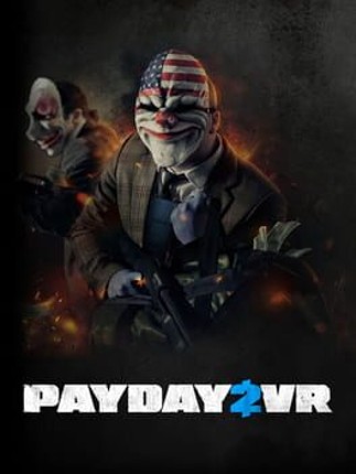 Payday 2 VR Game Cover