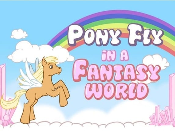 Pony fly in a fantasy world Game Cover