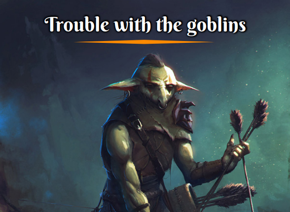 Trouble with the goblins Game Cover