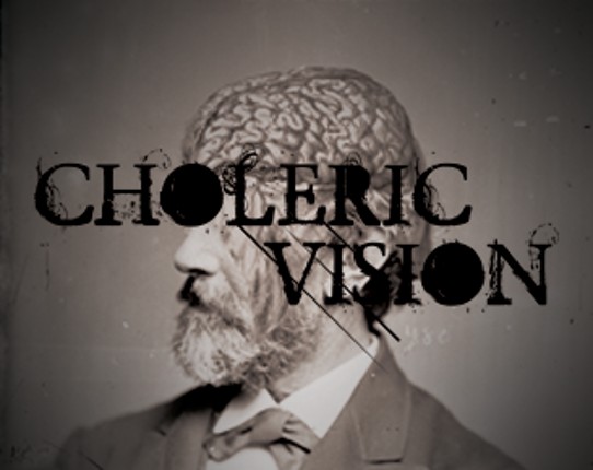 Choleric Vision Game Cover