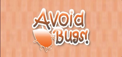 Avoid Bugs! Image