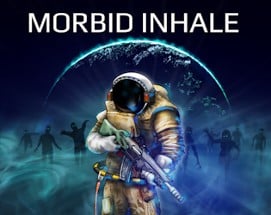 Morbid Inhale Image