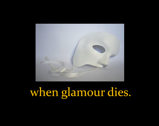 when glamour dies. Game Cover