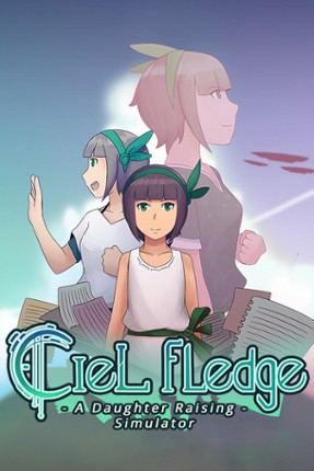 Ciel Fledge: A Daughter Raising Simulator Game Cover