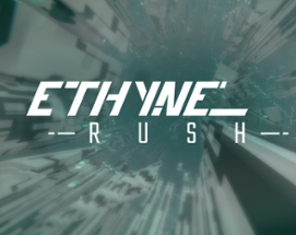 Ethyne Rush Image