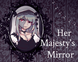 Her Majesty's Mirror Image