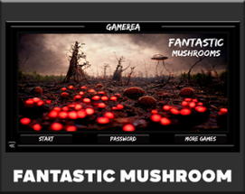 Fantastic Mushrooms Image