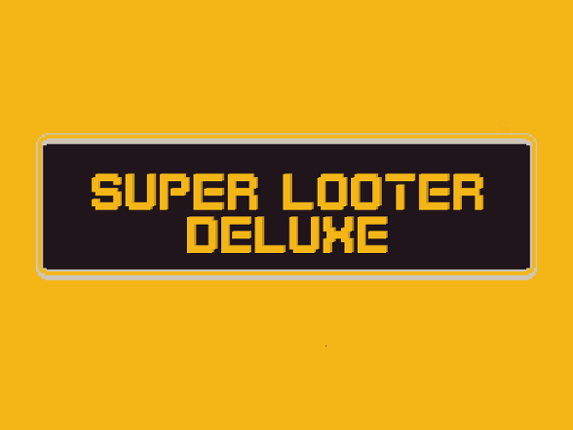 Super Looter Deluxe Game Cover