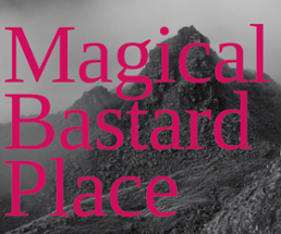 Magical Bastard Place Image