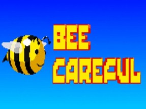 Bee Careful Image