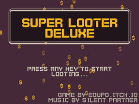 Super Looter Deluxe Image