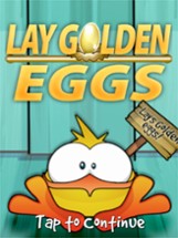 Lay Golden Eggs Image