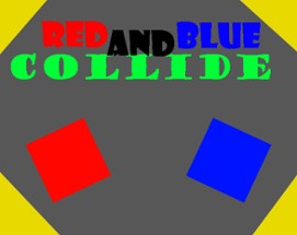 Red and Blue Collide Image