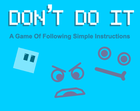 DON'T DO IT Game Cover