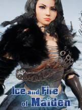 Ice and Fire of Maiden Image