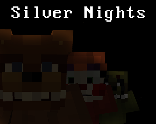 Silver Nights - FNaF Fan game Game Cover