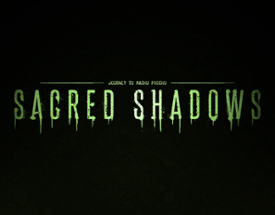 Sacred Shadows Image
