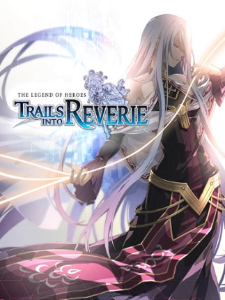 The Legend of Heroes: Trails into Reverie Game Cover