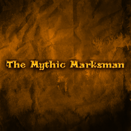 ​The Mythic Marksman Game Cover