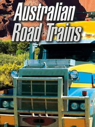 Australian Road Trains Game Cover
