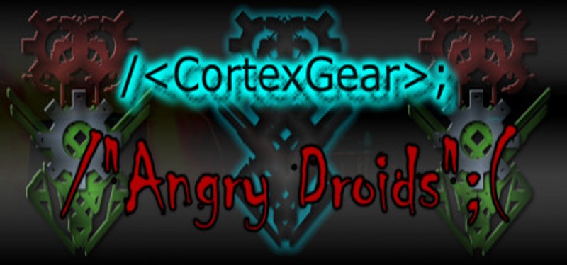 CortexGear:AngryDroids Game Cover