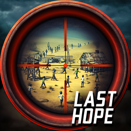 Last Hope - Zombie Sniper 3D Game Cover