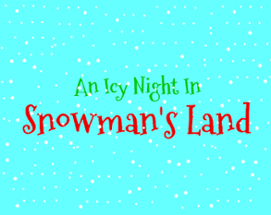 An Icy Night In Snowman's Land Image