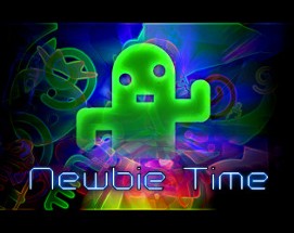 Newbie Time Image