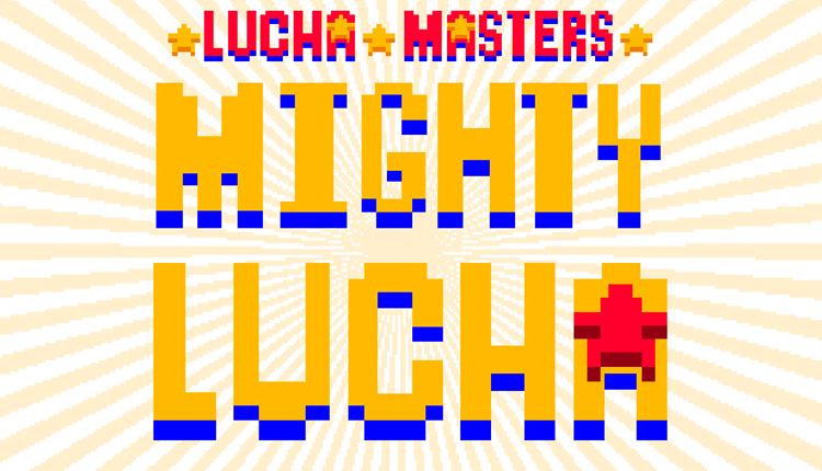 Lucha Masters: Mighty Lucha Game Cover