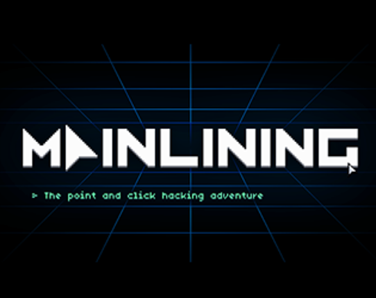 Mainlining Game Cover