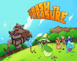 Trash to Treasure Image