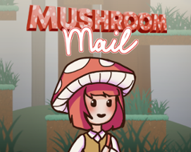 Mushroom Mail Image