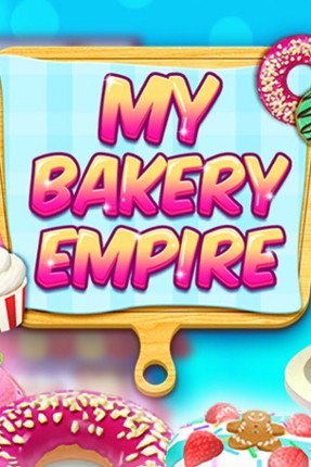 My Bakery Empire Game Cover