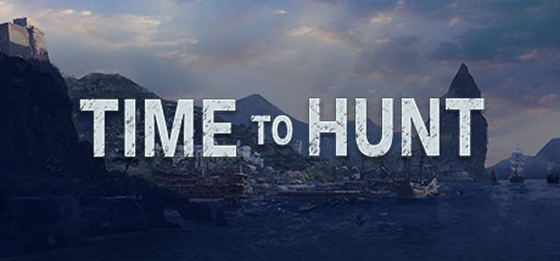 TIME TO HUNT Game Cover