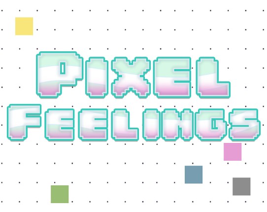 Pixel feelings (Weekly Game Jam 127) Game Cover