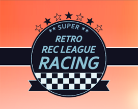 Super Retro Rec League Racing Image