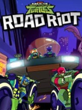Rise of the Teenage Mutant Ninja Turtles: Road Riot Image