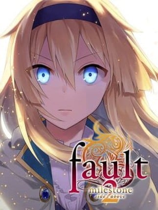 Fault Milestone Two Side: Above Game Cover